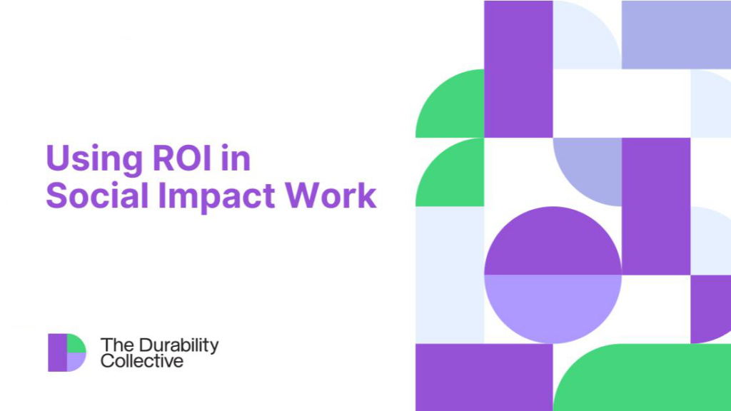 Why Measuring What Matters is the Future: Insights from Our ROI in Livelihood Impact Work Webinar